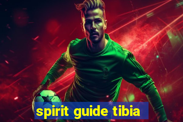 spirit guide tibia